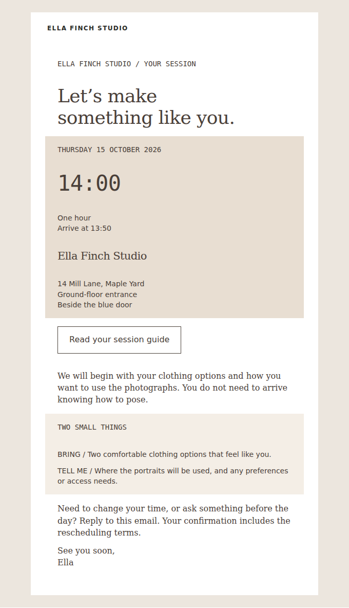 ELLA FINCH STUDIO: Your time, your arrival details, and two small things to bring.