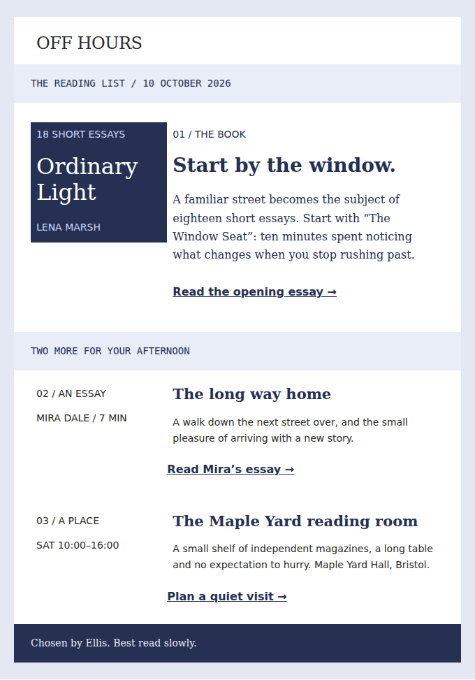 OFF HOURS: One book, one essay, one reading room. Three clear ways to spend an unhurried hour.