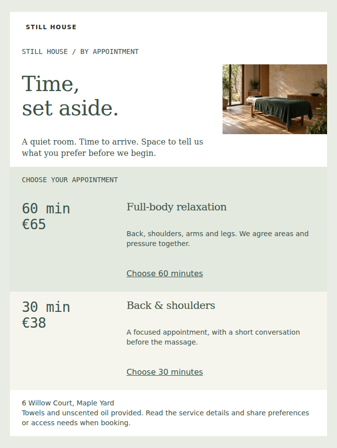 STILL HOUSE: Two massage appointments, with the time and price in view.